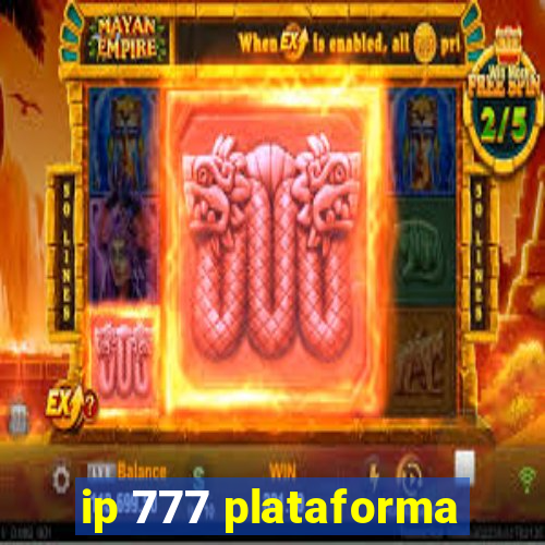 ip 777 plataforma